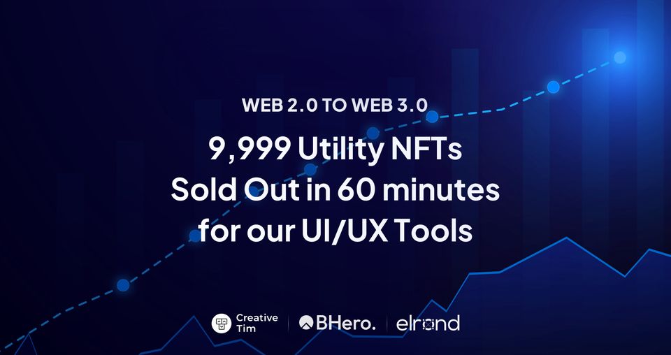 Web 2.0 to Web 3.0 - 9,999 Utility NFTs Sold Out in 60 minutes for our UI/UX Tools